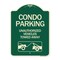 Signmission Condo Parking Unauthorized Vehicles Towed Away Heavy-Gauge Aluminum Sign, 24" x 18", G-1824-24238 A-DES-G-1824-24238 - alternate 1